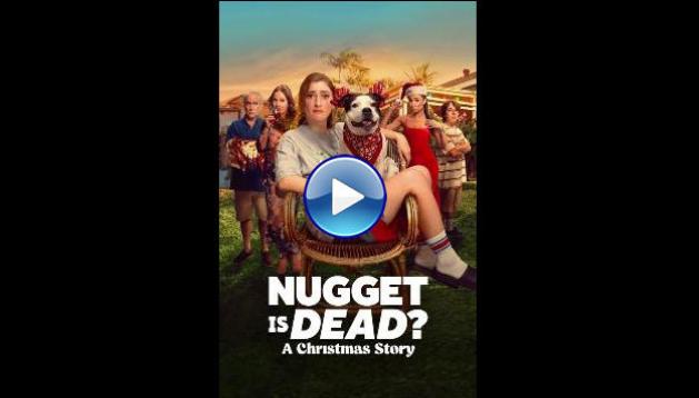 Nugget Is Dead: A Christmas Story (2024)