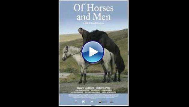 Of Horses and Men (2013)