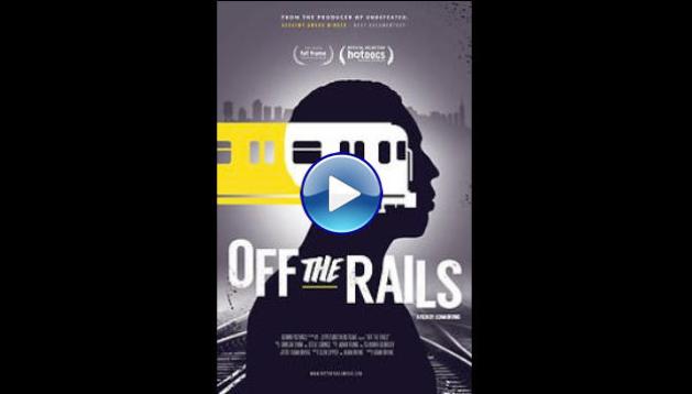 Off the Rails (2016)