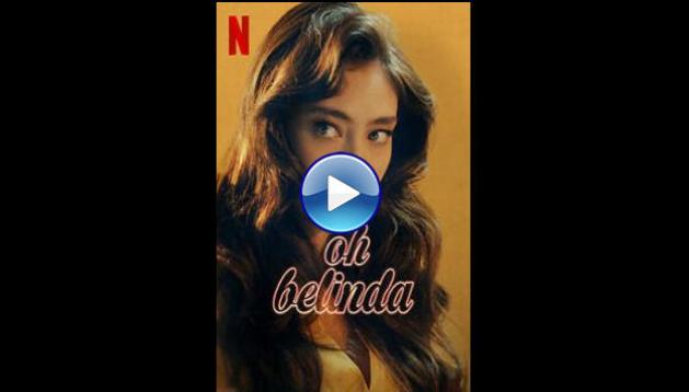 Oh Belinda (2023)