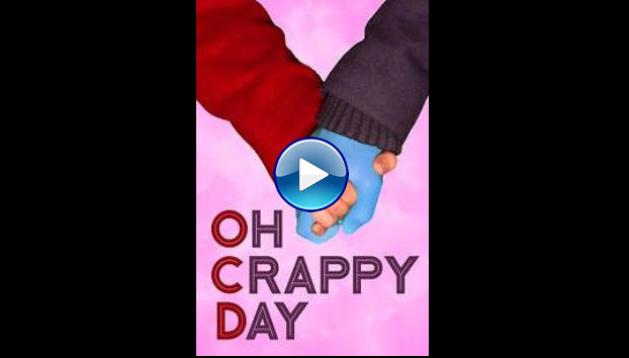 Oh Crappy Day (2021)