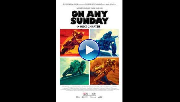 On Any Sunday: The Next Chapter (2014)