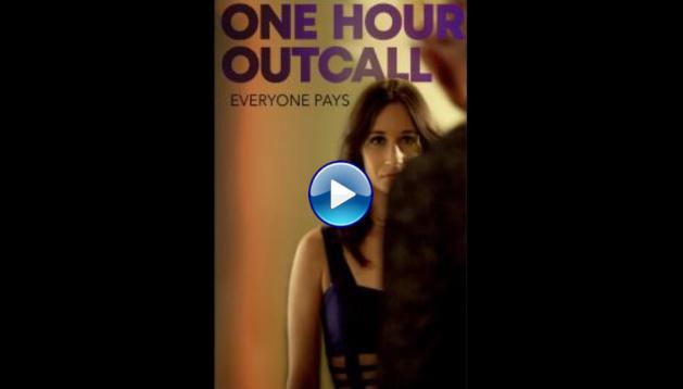 One Hour Outcall (2019)