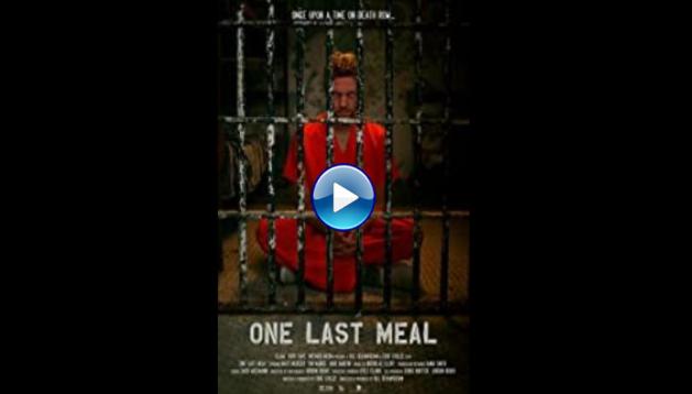 One Last Meal (2019)