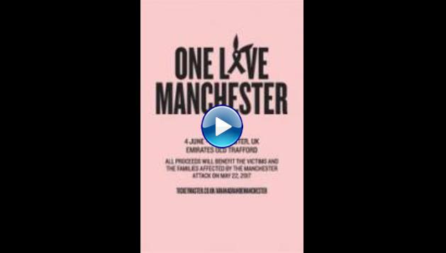 One Love Manchester (2017)