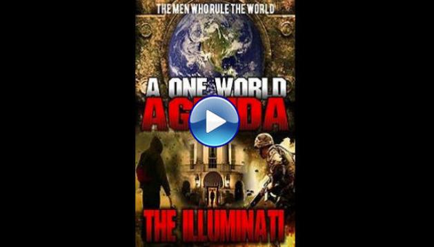One World Agenda: The Illuminati (2015)