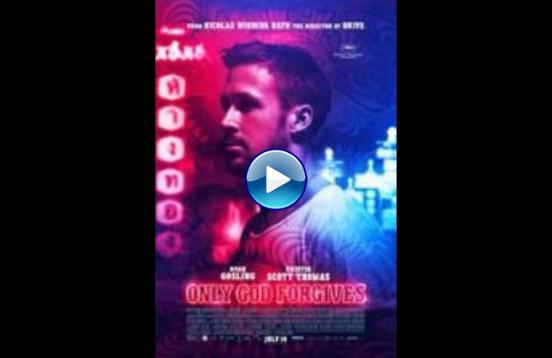 Only God Forgives (2013)