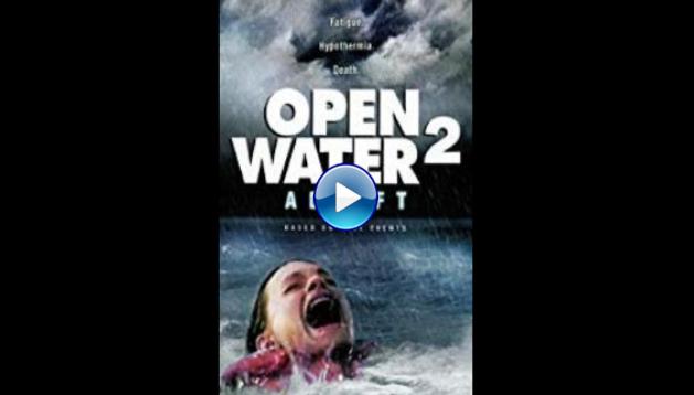 Open Water 2: Adrift (2006)