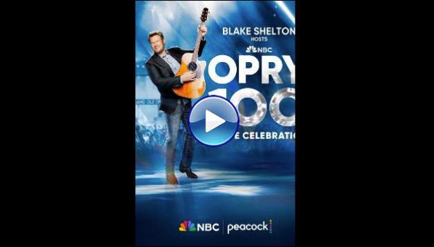 Opry 100: A Live Celebration (2025)