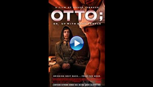 Otto; or, Up with Dead People (2008)