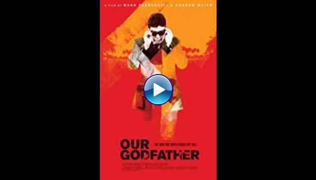 Our Godfather (2019) HD Full Movie Watch Online Free