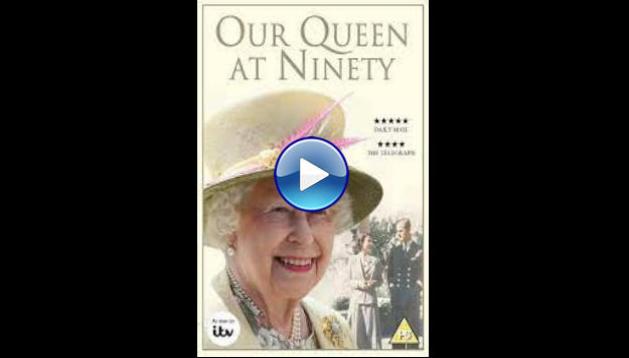 Our Queen at Ninety (2016)