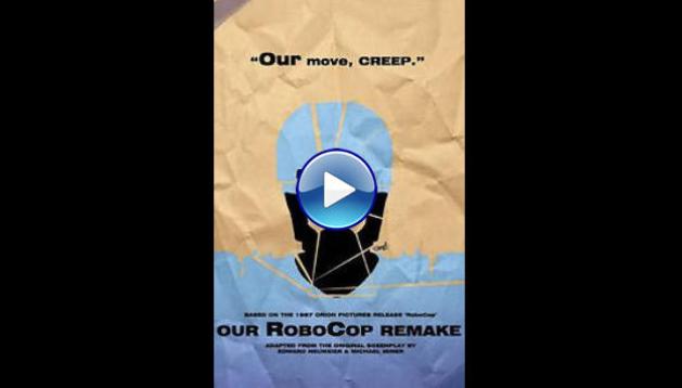 Our RoboCop Remake (2014)