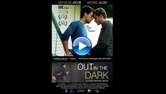 Out in the Dark (2012)