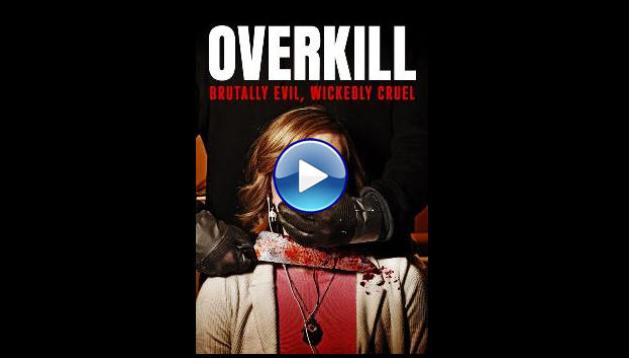 Overkill (2024) HD Full Movie Watch Online Free