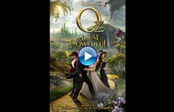 Oz the Great and Powerful (2013)