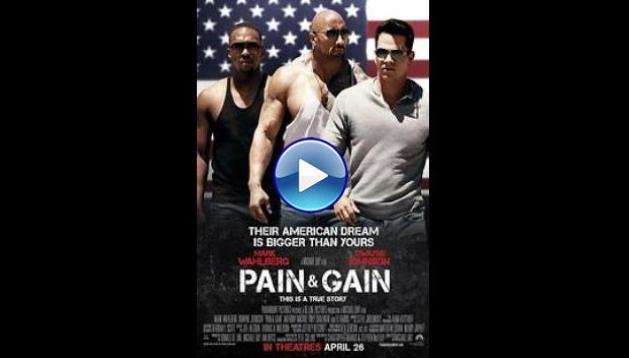 Pain & Gain (2013)