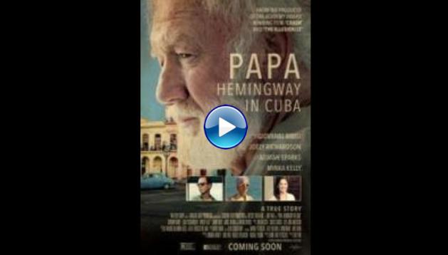 Papa Hemingway in Cuba (2015)