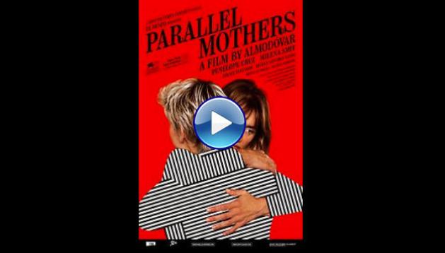 Parallel Mothers (2021)