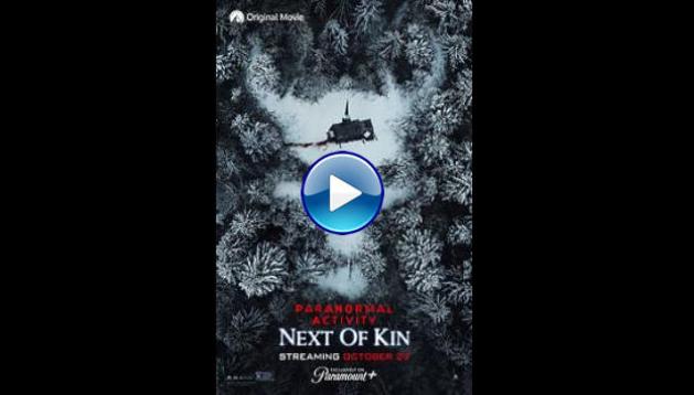 Paranormal Activity: Next of Kin (2021)