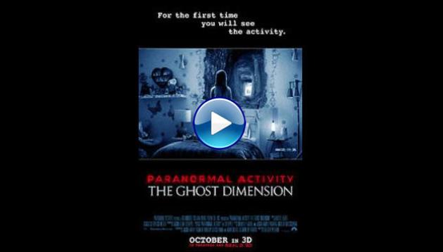 Paranormal Activity: The Ghost Dimension (2015)