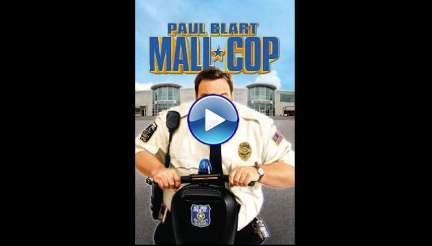 Paul Blart: Mall Cop (2009)