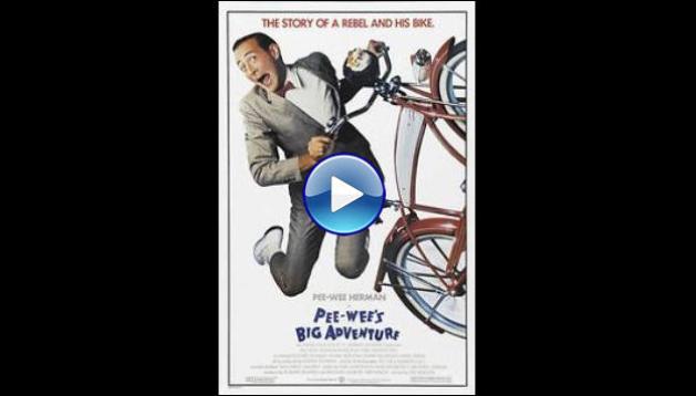 Pee-wee's Big Adventure (1985)