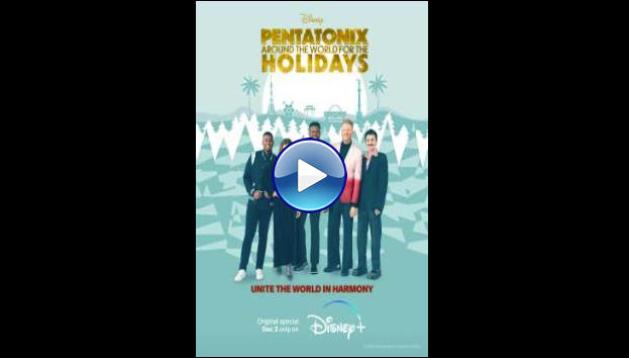 Pentatonix: Around the World for the Holidays (2022)