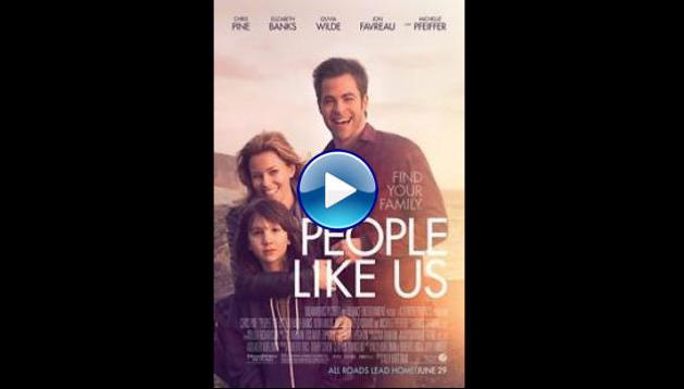 People Like Us (2012)