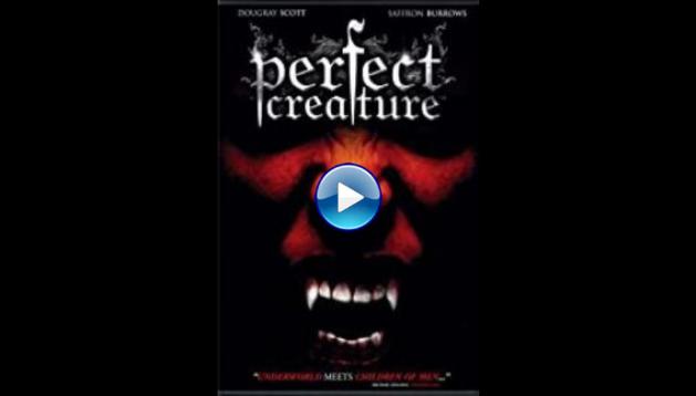 Perfect Creature (2006)