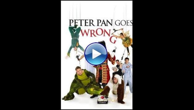 Peter Pan Goes Wrong (2016)