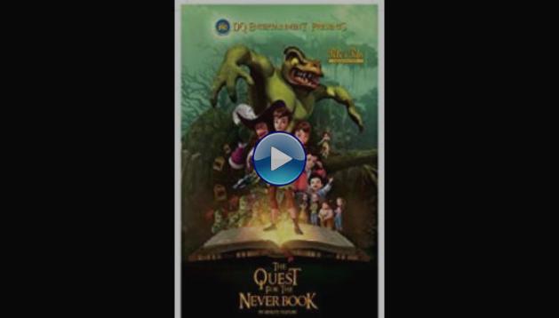 Peter Pan: The Quest for the Never Book (2018) HD Full Movie Watch Online Free