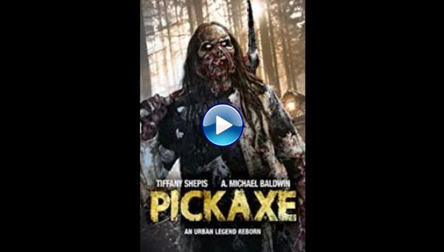 Pickaxe (2019) HD Full Movie Watch Online Free