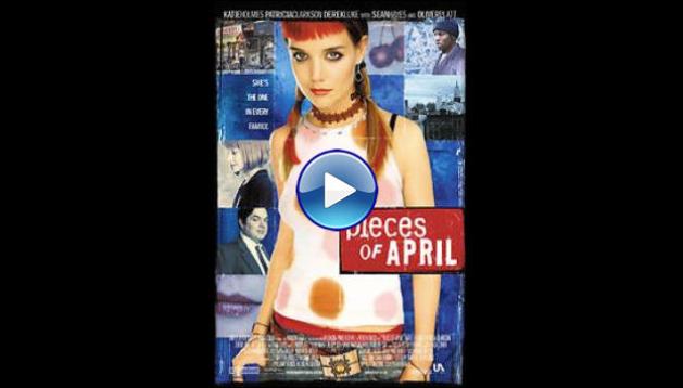 Pieces of April (2003)