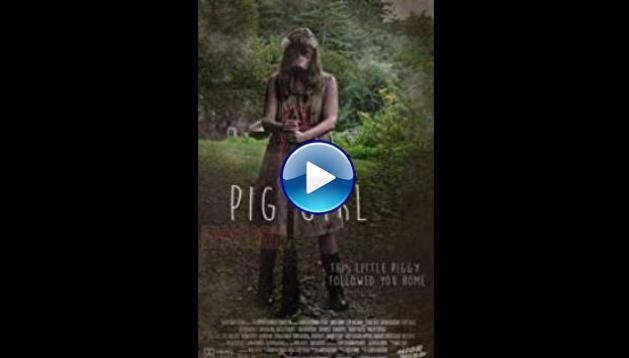 Pig Girl (2014)