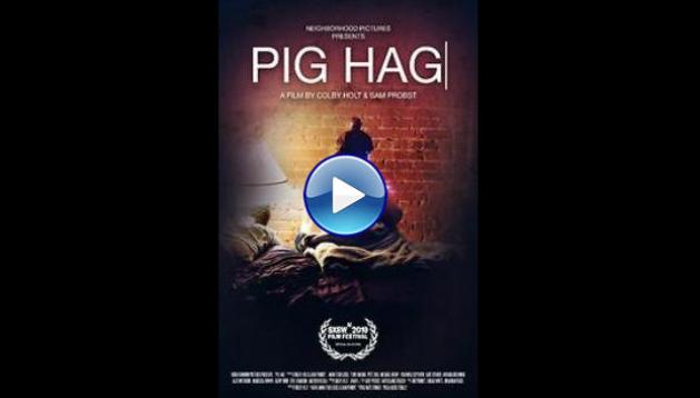 Pig Hag (2019)