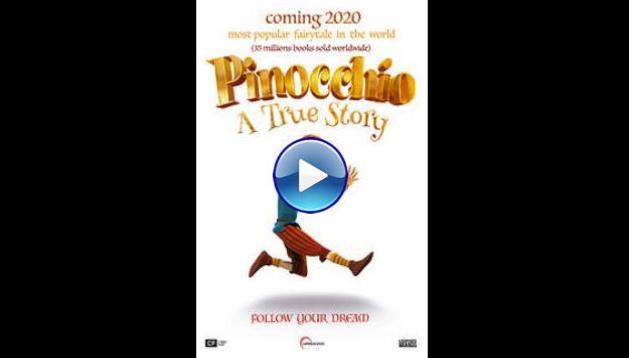 Pinocchio: A True Story (2021)