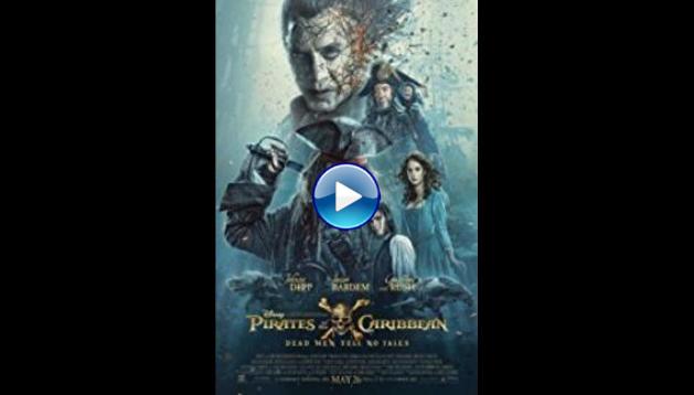 Pirates of the Caribbean: Dead Men Tell No Tales (2017)