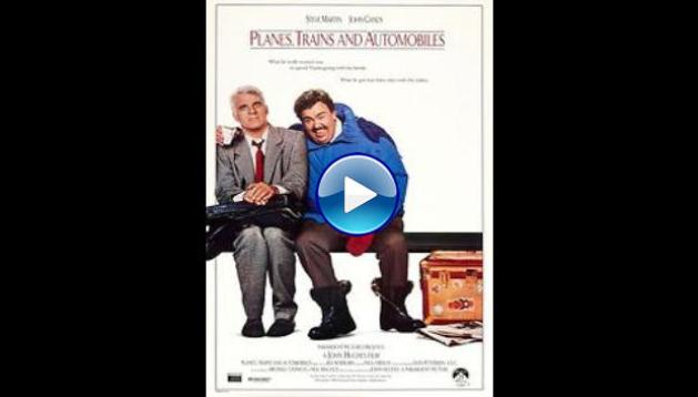 Planes, Trains & Automobiles (1987)