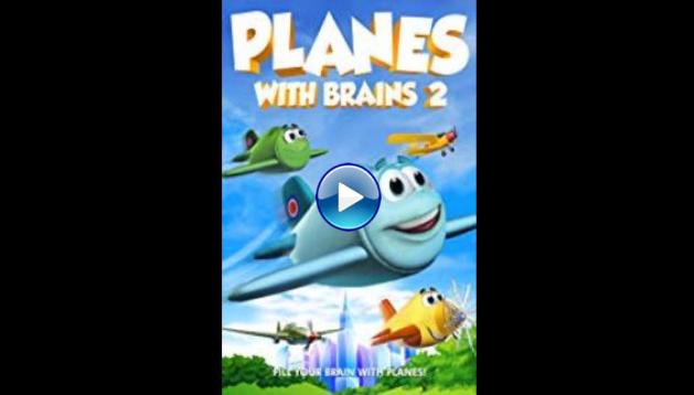 Planes with Brains 2 (2018)