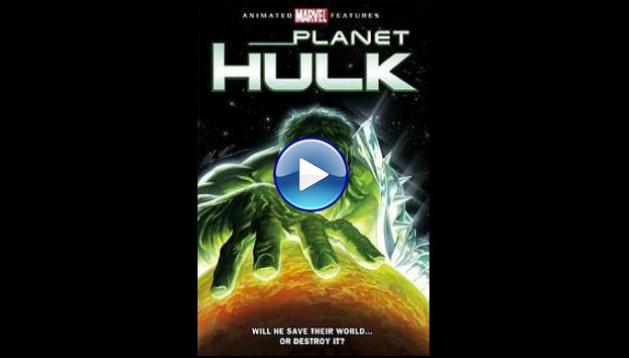 Planet Hulk (2010)