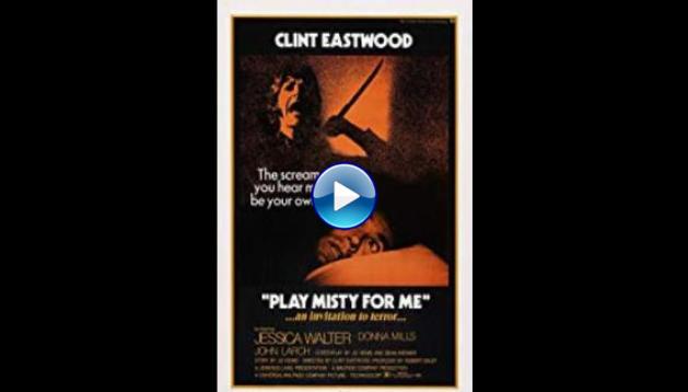 Play Misty for Me (1971)