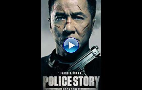 Police Story: Lockdown (2013)