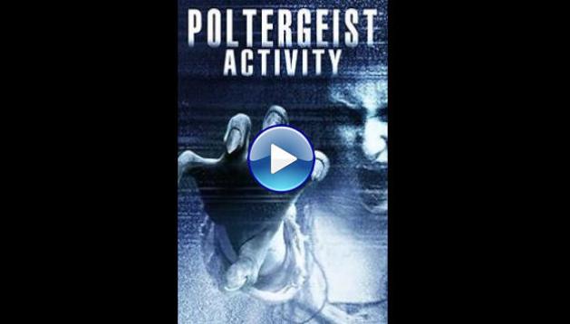 Poltergeist Activity (2015)