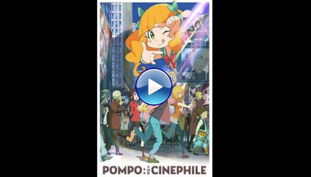 Pompo the Cinephile (2021)