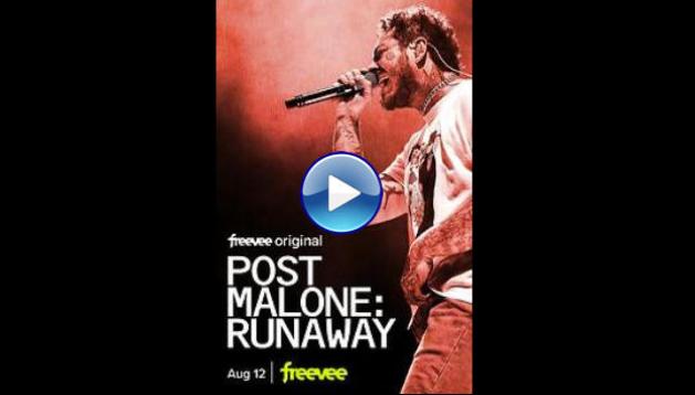 Post Malone: Runaway (2022)