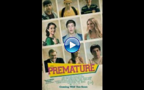 Premature (2014)