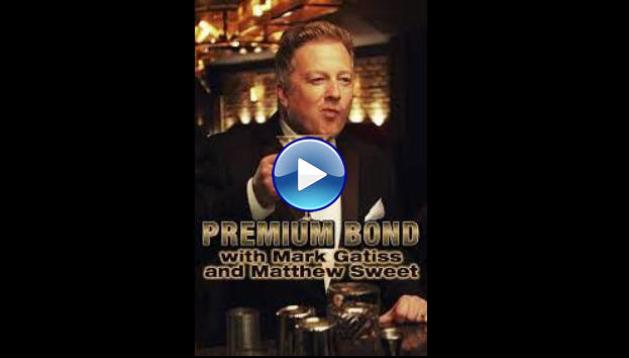 Premium Bond with Mark Gatiss and Matthew Sweet (2015)