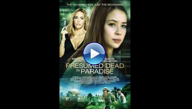 Presumed Dead in Paradise (2014)