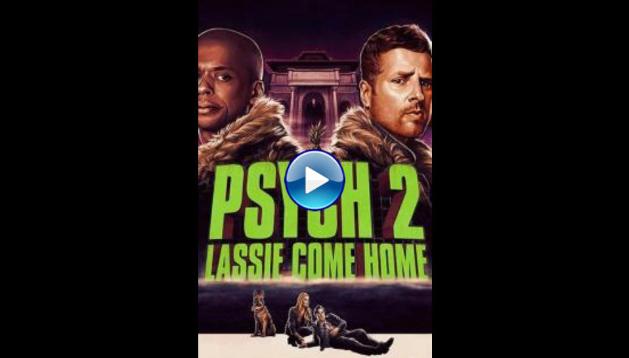 Psych 2: Lassie Come Home (2020) HD Full Movie Watch Online Free